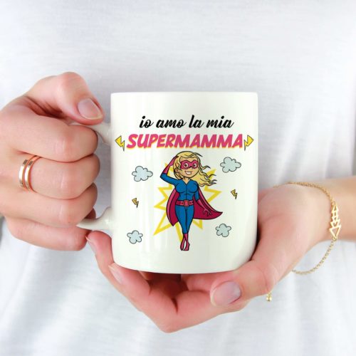 Tazza Festa della Mamma - Io amo la mia Super Mamma